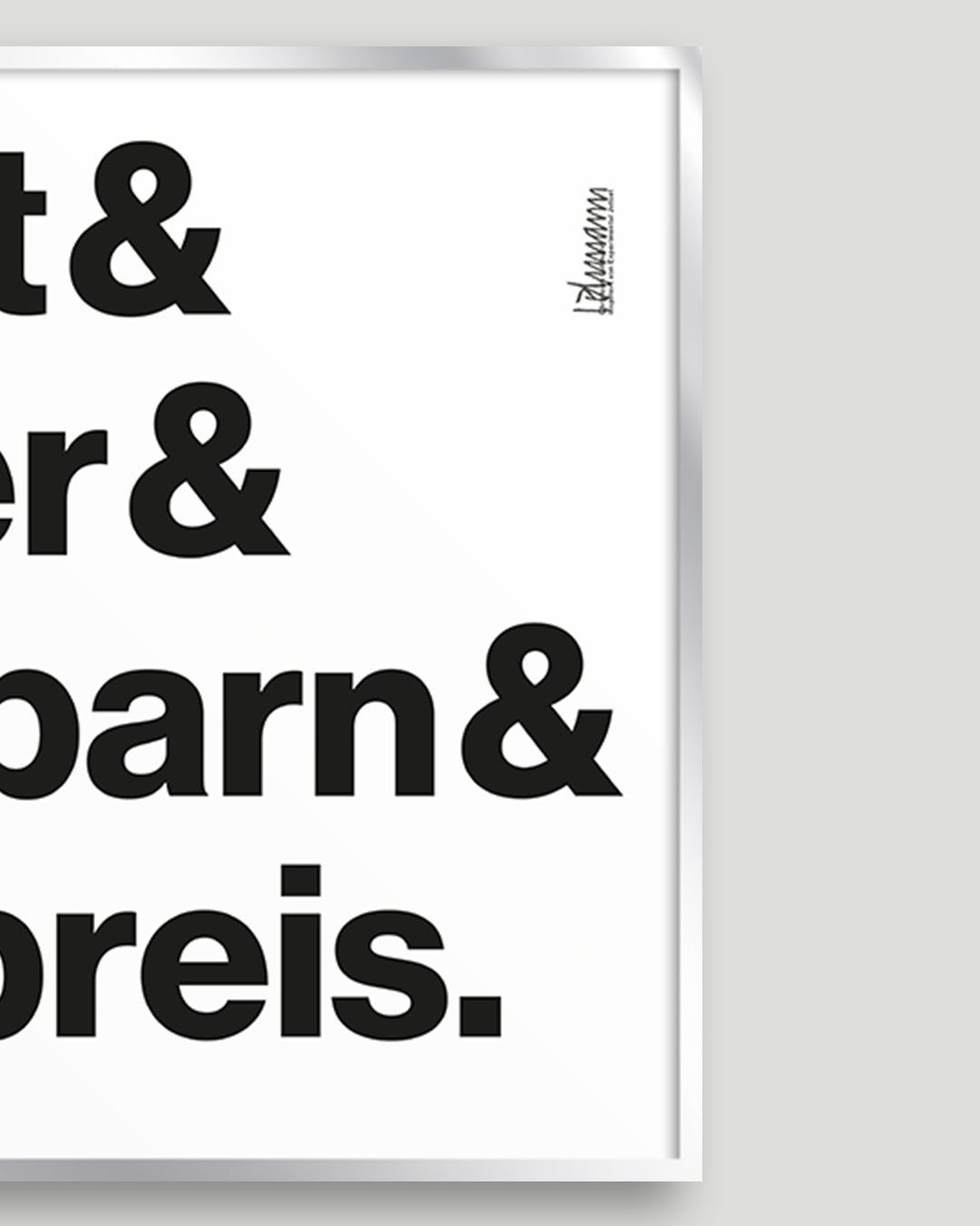 Detail des signierten Siebdrucks »Arbeit & Wetter & Nachbarn & Spritpreis.« mit handschriftlicher Signatur.